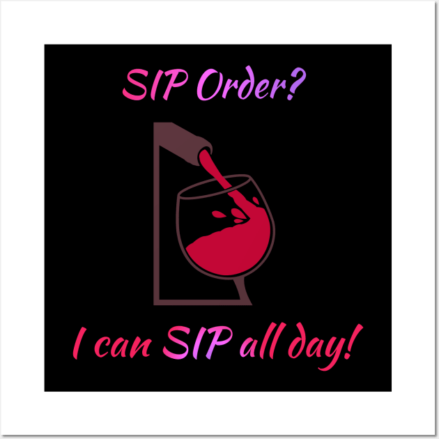 SIP all Day Wall Art by Courtney's Creations